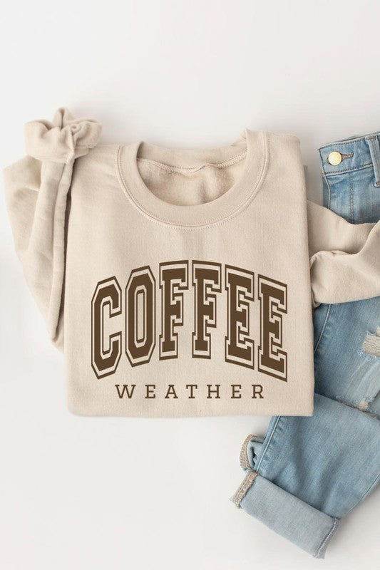 Coffee Weather Graphic Fleece Sweatshirts