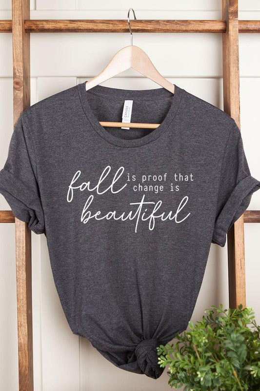 Fall Is Proof That Graphic Tee