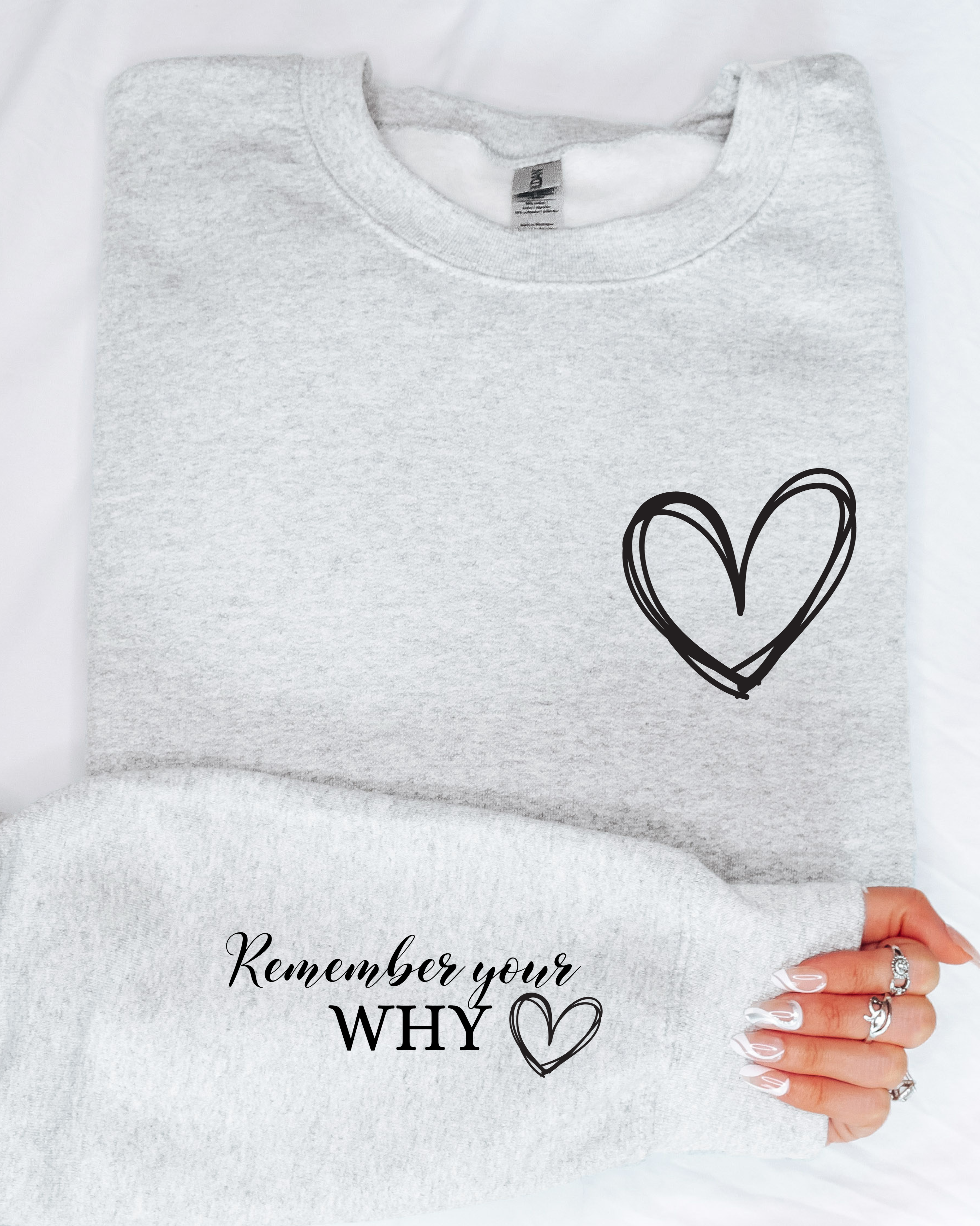 REMEMBER YOUR WHY SWEATSHIRT